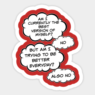 Am I currently the best version of myself? Sticker